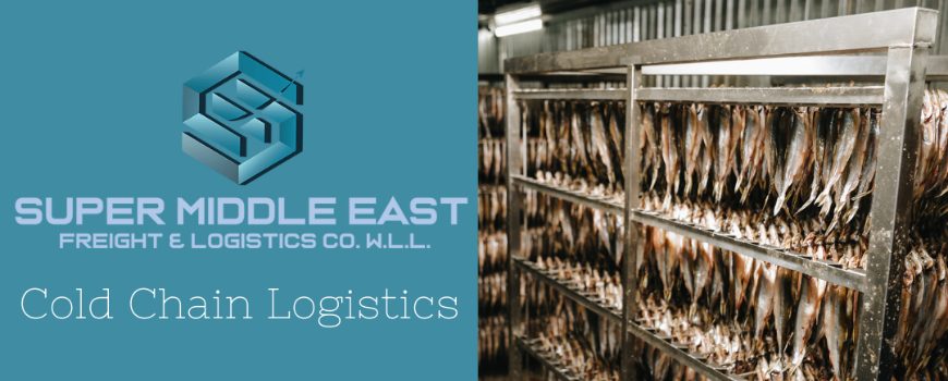 Cold Chain Logistics - Super Middle East Logistic